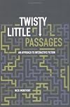 Twisty Little Passages: An Approach to Interactive Fiction