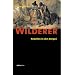 Wilderer: Rebellen in den Bergen