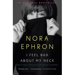 I Feel Bad About My Neck: And Other Thoughts On Being a Woman (Vintage)