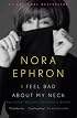 I Feel Bad About My Neck: And Other Thoughts On Being a Woman (Vintage)