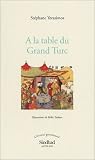 A la table du Grand Turc