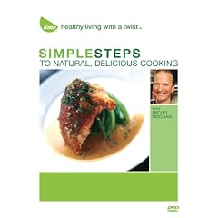 Simple Steps to Natural, Delicious Cooking With Michel Nischan