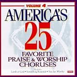 America's 25 Favorite Praise & Worship Choruses, Vol. 4