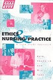 Ethics and Nursing Practice: A Case Study Approach