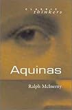 Aquinas (PCTS-Polity Classic Thinkers series)