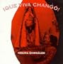 Que Viva Chango