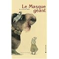 Le masque g�ant