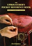 The Upholsterer's Pocket Reference Book: Materials Y Measurements Y Calculations                                                                                                                                                               Pa
