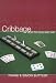 Cribbage: How To Play And Win