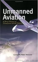 Unmanned Aviation: A Brief History of Unmanned Aerial Vehcles (Library of Flight Series)