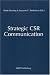 Strategic CSR Communication