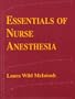Essentials of Nurse Anesthesia
