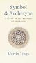 Symbol and Archetype: A Study in the Meaning of Existence (Quinta Essentia series)