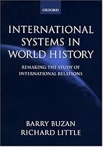 International Systems in World History: Remaking the Study of International Relations