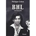 BHL : Une biographie