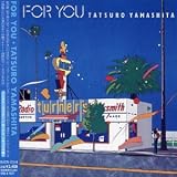 Tatsuro Yamashita - For You