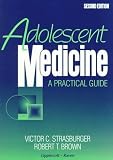 Adolescent Medicine: A Practical Guide