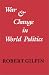 War and Change in World Politics