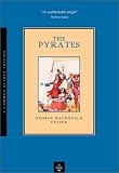The Pyrates: A Swashbuckling Comic Novel by the Creator of Flashman