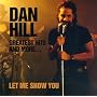 Let Me Show You: Greatest Hits & More
