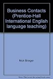 Business contacts : materials for developing listening and speaking skills for the student of business English