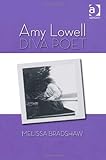 Amy Lowell, diva poet