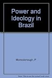 Power and ideology in Brazil