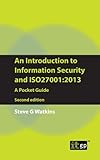 An introduction to information security and ISO27001:2013 : a pocket guide