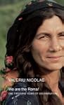 We Are the Roma!: One Thousand Years...