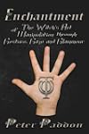 Enchantment: The Witch's Art of Manip...
