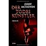 Der Todesk�nstler: Thriller von Cody McFadyen