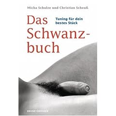 Das Schwanzbuch. Tuning für dein bestes Stück