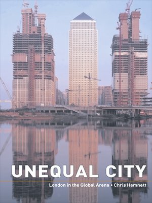 Unequal City: London in the Global Arena