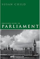Politico's Guide to Parliament (Politico's guides)