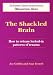 The Shackled Brain