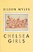 Chelsea Girls by Eileen Myles ISBN 0876859325