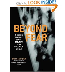 Beyond Fear: Thinking Sensibly About Security in an Uncertain World