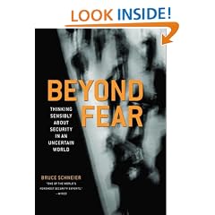 Beyond Fear: Thinking Sensibly About Security in an Uncertain World