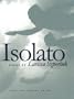 Isolato (Iowa Poetry Prize)