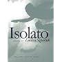 Isolato (Iowa Poetry Prize)