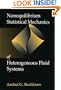 Nonequilibrium Statistical Mechanics of Heterogeneous Fluid Systems