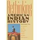 Click here to buy Rethinking American Indian History by Donald L. Fixico.