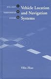 Vehicle Location and Navigation Systems (Artech House ITS Series)