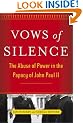 Vows of Silence: The Abuse of Power and Sexual Crisis in the Papacy of John Paul II