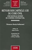 Revue LGDJ  / Retour sur l'article 1135 du Code civil : Une nouvelle source d'un contenu contractuel