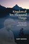 Kingdom of Ten Thousand Things: An Impossible Journey from Kabul to Chiapas