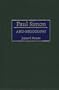 Paul Simon: A Bio-Bibliography (Bio-Bibliographies in Music)