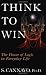 Think to Win: The Power of Logic in Everyday Life