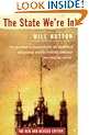 The State We're In: (Revised Edition): Why Britain Is in Crisis and How to Overcome It