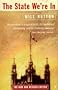 The State We're In: (Revised Edition): Why Britain Is in Crisis and How to Overcome It